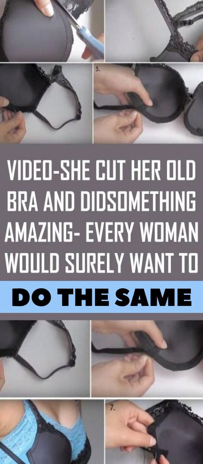 VIDEOShe Cut Her Old Bra And Did Something Amazing Every Woman Would